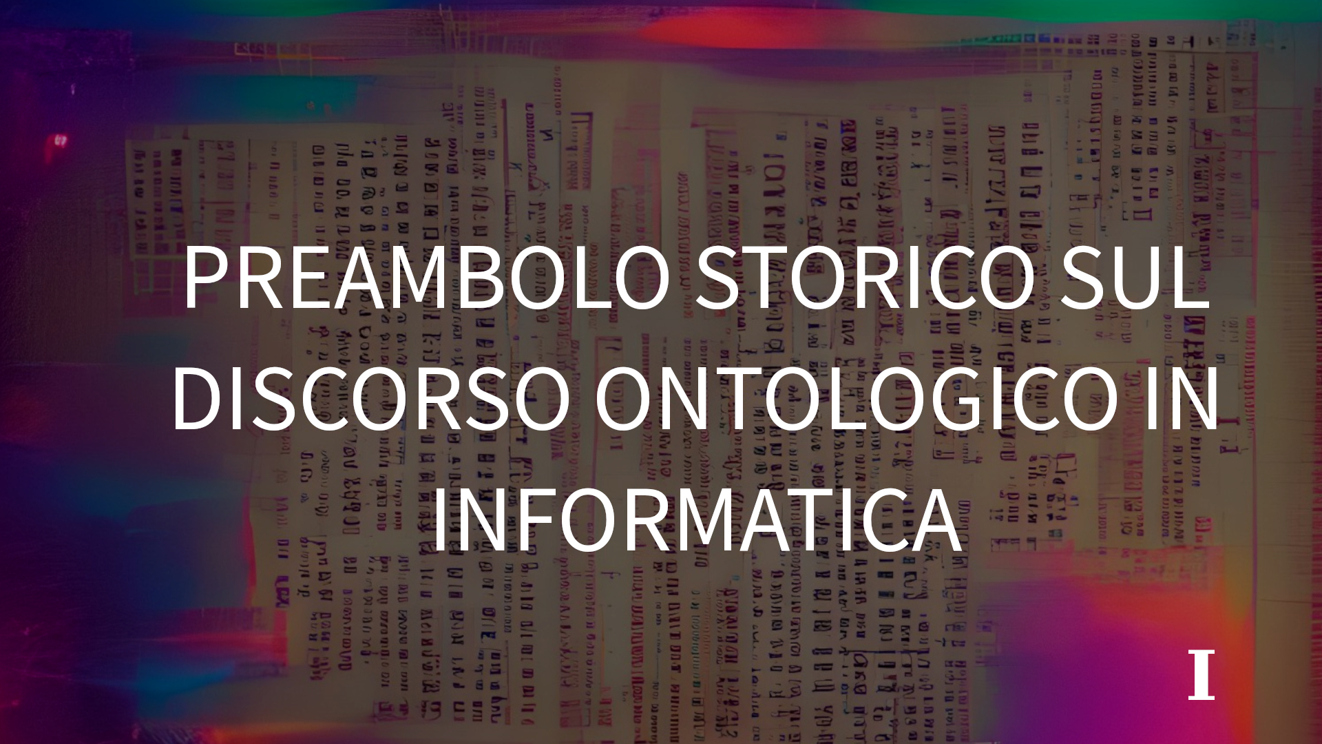 Preambolo storico sul discorso ontologico in informatica