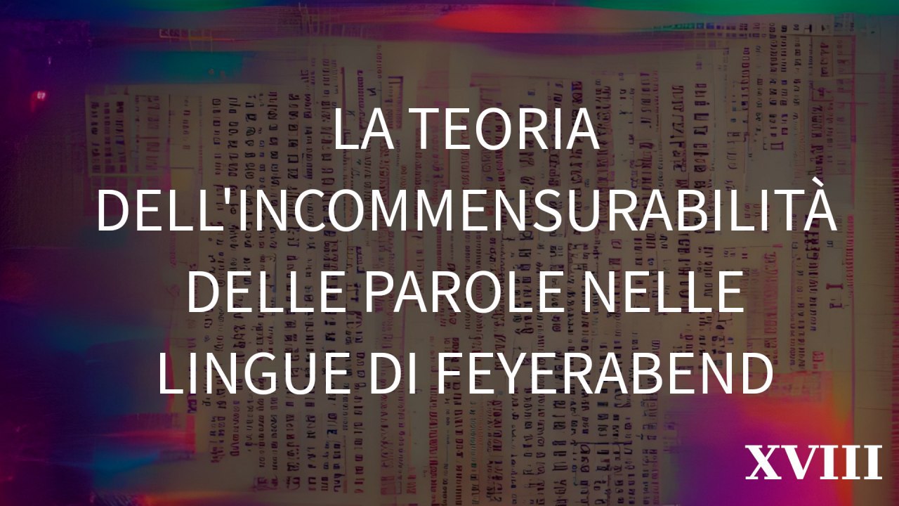 La teoria dell'incommensurabilità delle parole nelle lingue di Feyerabend